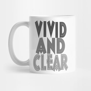 vivid and clear Mug